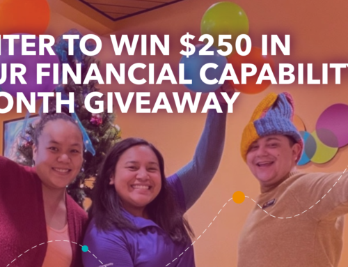 Enter to Win $250 this Financial Capability Month!